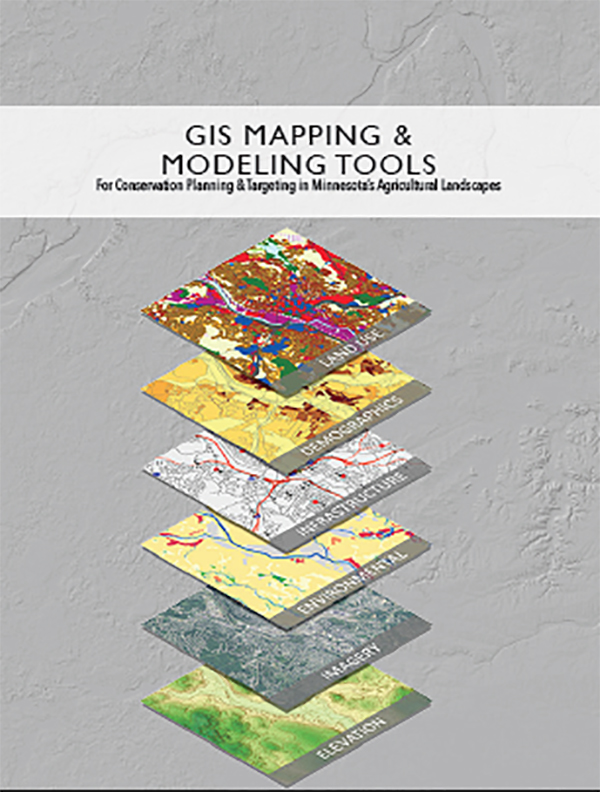 GIS Mapping and Modeling Tools for Conservation Planning and Targeting in Minnesota's Agricultural Landscapes 